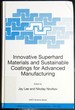 Innovative Superhard Materials and Sustainable Coatings for Advanced Manufacturing: Proceedings of the Nato Advanced Research Workshop on Innovative...-15 May 2004. (Nato Science Series II: )