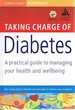 Taking Charge of Diabetes: a Practical Guide to Managing Your Health and Wellbeing