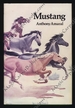 Mustang: Life and Legends of Nevada's Wild Horses