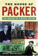 The House of Packer: the Making of a Media Empire
