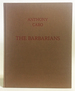 Anthony Caro: the Barbarians