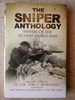 The Sniper Anthology: Snipers of the Second World War