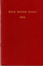 The Cumulative Book Review Digest Tenth Annual Cumulation 1914