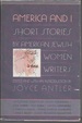 America and I: Short Stories By American Jewish Women Writers