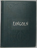 Life of Abraham Lincoln: His Early History, Political Career, Speeches in and Out of Congress, Together With Many Characteristic Stories and Yarns By and Concerning Lincoln Which Has Earned for Him the Sobriquet--"the Story Telling President."