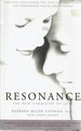 Resonance: the New Chemistry of Love