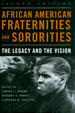 African American Fraternities and Sororities: the Legacy and the Vision (Second Edition)