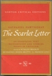 The Scarlet Letter: an Annotated Text Backgrounds and Sources Essays in Criticism