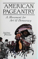 American Pageantry: A Movement for Art & Democracy