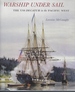 Warship Under Sail: the Uss Decatur in the Pacific West (Emil and Kathleen Sick Book Series in Western History and Biography)