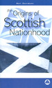 The Origins of Scottish Nationhood