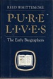 Pure Lives: the Early Biographers