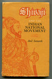 Shivaji and the Indian National Movement: Saga of a Living Legend