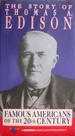Famous Americans: Story of Thomas a Edison