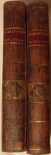 The History of Paraguay; Containing Amongst Many Other New, Curious, and Interesting Particulars of That Country, a Full and Authentic Account of the Establishments Formed There By the Jesuits, From Among the Savage Natives, in the Very Centre of...