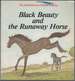 Black Beauty and the Runaway Horse
