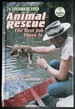 Animal Rescue Level 3: the Best Job There is (Ready-to-Read: Level 3)