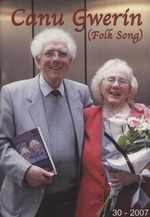 Canu Gwerin (Folk Song): Cylchgrawn Cymdethas Alawon Gwerin Cymru/Journal of the Welsh Folk-Song Society, Volume 30
