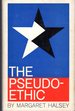 The Pseudo-Ethic: a Speculation on American Politics and Morals