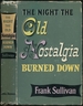 The Night the Old Nostalgia Burned Down