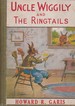 Uncle Wiggily and the Ringtails