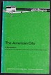 The American City: Realities and Possibilities-a Symposium