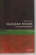 Nuclear Power a Very Short Introduction