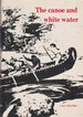 Canoe & White Water, The