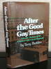 After the Good Gay Times: Asheville, Summer of '35, a Season With F. Scott Fitzgerald