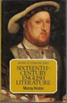 Sixteenth Century English Literature (History of Literature Series)