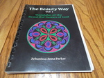 The Beauty Way; Volume 1-Mandalas of the Beautiful Names of God
