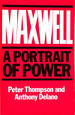 Maxwell: a Portrait of Power