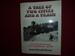 A Tale of Two Cities and a Train. History of the Nevada County Narrow Gauge Railroad 1872-1942