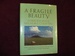 A Fragile Beauty. John Nichols' Milagro Country