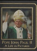 Pope John Paul II a Life in Pictures