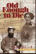 Old Enough to Die: Civil War