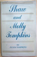 Shaw and Molly Tompkins: in Their Own Words