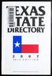 Texas State Directory 2007: the Comprehensive Guide to the Decision-Makers in Texas Government