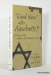 "Good News" After Auschwitz? Christian Faith Within a Post-Holocaust World