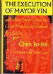 The Execution of Mayor Yin, and Other Stories From the Great Proletarian Cultural Revolution (Chinese Literature in Translation)