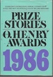Prize Stories 1986: the O. Henry Awards