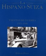 La Hispano-Suiza Vientos de Guerra 1931-1946