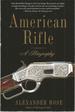 American Rifle: a Biography