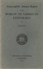 Sixty-Eighth Annual Report of the Bureau of American Ethnology: 1950-1951