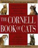 The Cornell Book of Cats: a Comprehensive and Authoritative Medical Reference for Every Cat & Kitten