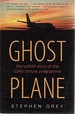 Ghost Plane: the Untold Story of the Cia's Torture Programme