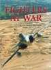 Fighters at War: the Story of Air-to-Air Combat