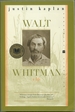 Walt Whitman: a Life