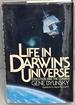 Life in Darwin's Universe, Evolution and the Cosmos