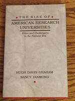 The Rise of American Research Universities, Elites and Challengers in the Postwar Era